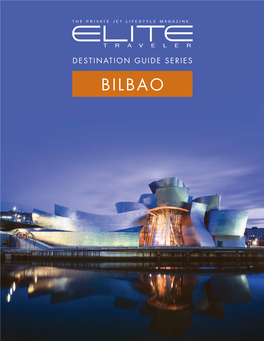 Bilbao Elite Guide to Bilbao