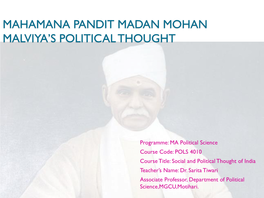 Mahamana Pandit Madan Mohan Malviya's Political