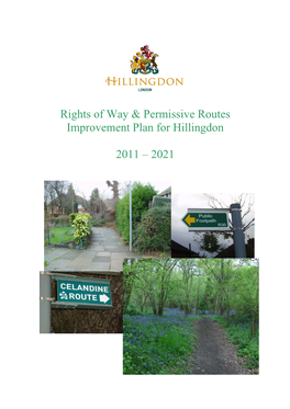 Rights of Way Improvement Plan (ROWIP) Has Been Produced to Meet the Requirements of the Countryside and Rights of Way Act 2000 (CROW Act)