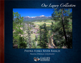 Piedra Forks River Ranch Pagosa Springs, Colorado