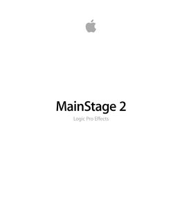 Mainstage 2 Logic Pro Effects Copyright © 2011 Apple Inc