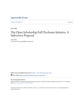 The Open Scholarship Full Disclosure Initiative: a Subversive Proposal Gary Hall Coventry University, Gary.Hall@Coventry.Ac.Uk