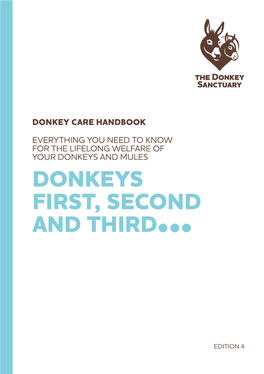 Donkey Care Handbook Everything You Need to Know for the Lifelong Welfare of Your Donkeys and Mules Donkeys First, Second and Third