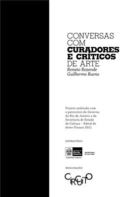 Conversas Com Curadores E Críticos De Arte Renato Rezende Guilherme Bueno