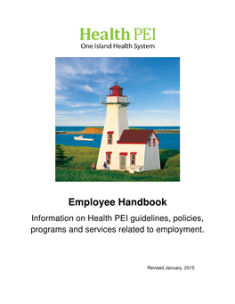 Employee Handbook Information on Health PEI Guidelines, Policies, Programs and Services Related to Employment