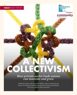 A NEW COLLECTIVISM How Private Sector Trade Unions Can Innovate and Grow