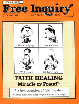 FAITH-HEALING Miracle Or Fraud? an Investigation of Faith-Healers by James Randi, Paul Kurtz, Joseph Barnhart, Philip Singer
