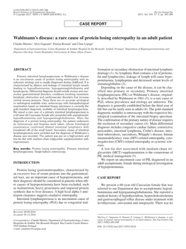 A Rare Cause of Protein Losing Enteropathy in an Adult Patient Cláudio Martins1, Alice Gagnaire2, Florian Rostain2 and Côme Lepage2 1Department of Gastroenterology