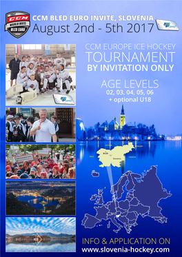 TOURNAMENT by INVITATION ONLY AGE LEVELS 02, 03, 04, 05, 06 + Optional U18