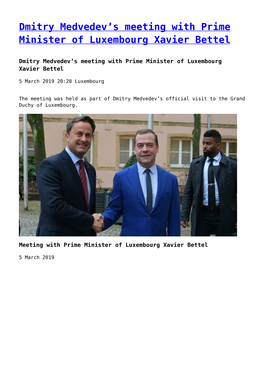 Dmitry Medvedev's Meeting with Prime Minister of Luxembourg