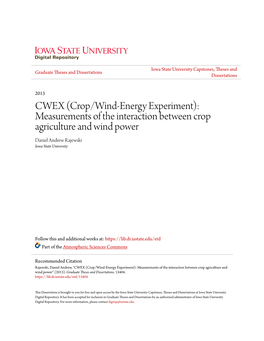 CWEX (Crop/Wind-Energy Experiment): Measurements of the Interaction Between Crop Agriculture and Wind Power Daniel Andrew Rajewski Iowa State University
