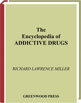 The Encyclopedia of ADDICTIVE DRUGS