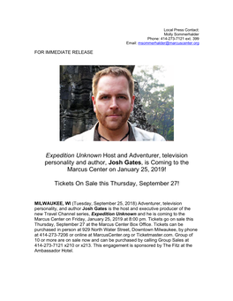 Josh Gates, Is Coming to the Marcus Center on January 25, 2019!