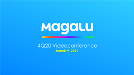 4Q20 Videoconference March 9, 2021 During This 5 Year Cycle, Magalu Increased Total Sales ~4X