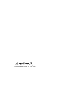 Virtues of Imam Ali His Knowledge, Generosity, Courage Worship, Eloquence, Battles and Other Issues