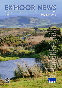 EXMOOR NEWS Bringing Community News Across Southern Exmoor Since 1985 FREE May/June 2018