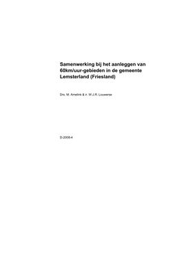 Samenwerking Bij Het Aanleggen Van 60Km/Uur-Gebieden in De Gemeente Lemsterland (Friesland)