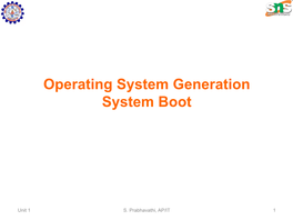 Operating System Generation System Boot