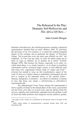 The Rehearsal Is the Play: Dramatic Self-Reflexivity and This Africa of Ours…1