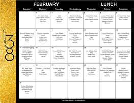 FEBRUARY LUNCH Sunday Monday Tuesday Wednesday Thursday Friday Saturday