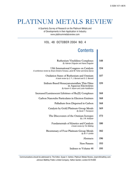 PLATINUM METALS REVIEW a Quarterly Survey of Research on the Platinum Metals and of Developments in Their Application in Industry