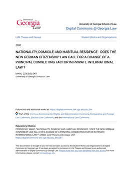 Nationality, Domicile and Habitual Residence - Does the New German Citizenship Law Call for a Change of a Principal Connecting Factor in Private International Law ?