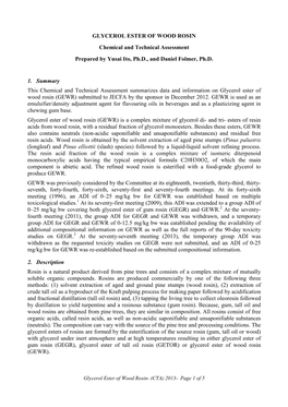 GLYCEROL ESTER of WOOD ROSIN Chemical and Technical Assessment Prepared by Yusai Ito, Ph.D., and Daniel Folmer, Ph.D