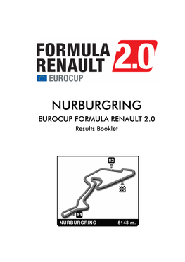 NURBURGRING EUROCUP FORMULA RENAULT 2.0 Results Booklet 15/06/20066 Pastor MALDORANO 1'14.122 186.7 Kph