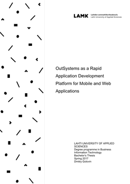 Outsystems As a Rapid Application Development Platform for Mobile and Web