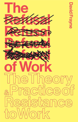 The Refusal of Work About the Author