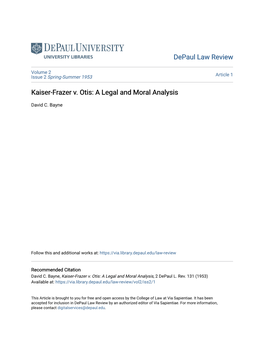 Kaiser-Frazer V. Otis: a Legal and Moral Analysis