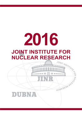 Joint Institute for Nuclear Research 2016