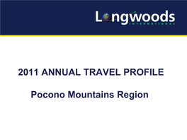 2011 Annual Pocono Mountains Region Traveler Profile