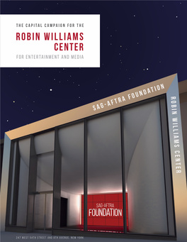 ROBIN WILLIAMS CENTER for Entertainment and Media