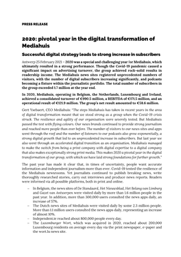 Pivotal Year in the Digital Transformation of Mediahuis Successful Digital Strategy Leads to Strong Increase in Subscribers