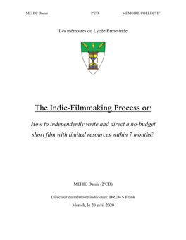 The Indie-Filmmaking Process Or