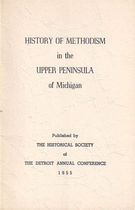 HISTORY of METHODISM in the UPPER PENINSULA of Michigan