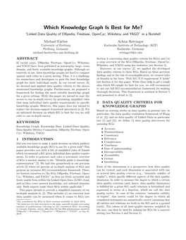 Which Knowledge Graph Is Best for Me? “Linked Data Quality of Dbpedia, Freebase, Opencyc, Wikidata, and YAGO” in a Nutshell