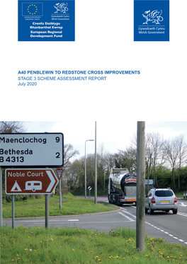A40 PENBLEWIN to REDSTONE CROSS IMPROVEMENTS STAGE 3 SCHEME ASSESSMENT REPORT July 2020 CONTENTS