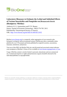 Laboratory Bioassays to Estimate the Lethal and Sublethal Effects of Various Insecticides and Fungicides on Deraeocoris Brevis (Hemiptera: Miridae) Author(S): K