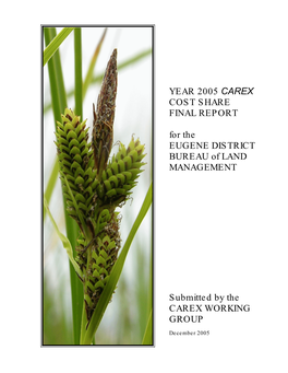 YEAR 2005 CAREX COST SHARE FINAL REPORT for the EUGENE DISTRICT BUREAU of LAND MANAGEMENT