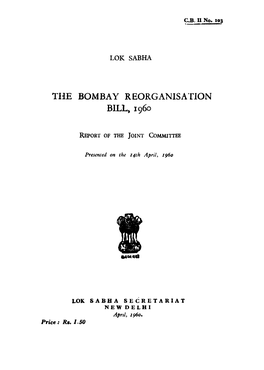THE BOMBAY REORGANISATION BILL, I960
