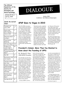 Dialogue for a Listing of Current and Vegas (See the Call for Submissions Bi-Annual Meeting Following the SPSP Newly Elected Members)