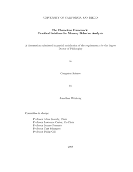 UNIVERSITY of CALIFORNIA, SAN DIEGO the Chameleon Framework: Practical Solutions for Memory Behavior Analysis a Dissertation