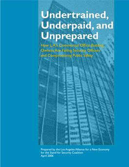 Undertrained, Underpaid, and Unprepared How L.A.’S Commercial Office Building Owners Are Failing Security Officers and Compromising Public Safety