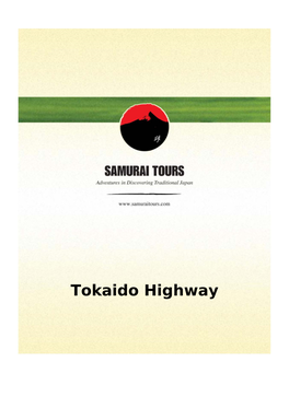 Tokaido Highway 7 Days / 6 Nights Tokaido Highway