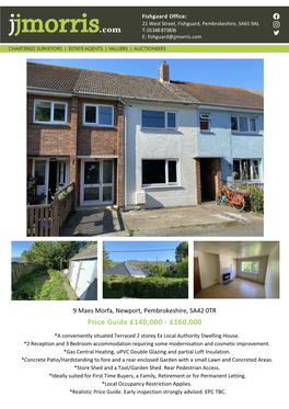 9 Maes Morfa, Newport, Pembrokeshire, SA42 0TR Price Guide £140,000 ‐ £160,000