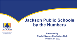 Jackson Public Schools by the Numbers