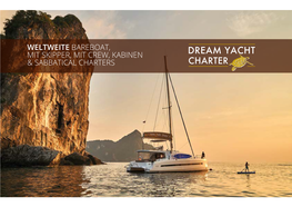 Weltweite Bareboat, Mit Skipper, Mit Crew, Kabinen & Sabbatical Charters