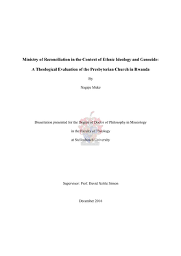 Ministry of Reconciliation in the Context of Ethnic Ideology and Genocide: a Theological Evaluation of the Presbyterian Church I